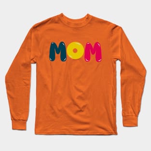 mom Long Sleeve T-Shirt